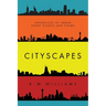 Cityscapes: Anthology of Urban short stories and poems