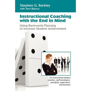 Instructional Coaching with the End in Mind