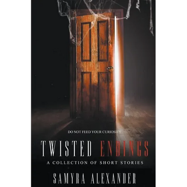 Twisted Endings: Seven Psychological Short Stories with Twist Endings That Cut Deep