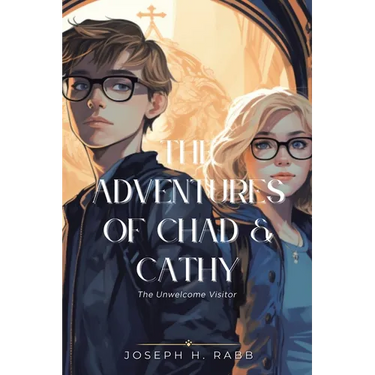 The Adventures of Chad and Cathy: The Unwelcome Visitor