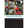 Museums and Communities: Curators, Collections and Collaboration