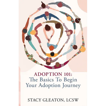 Adoption 101: The Basics to Begin Your Adoption Journey