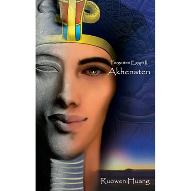 Akhenaten: Forgotten Egypt III
