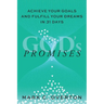 Promises: Achieve Your Goals and Fulfill Your Dreams in 31 Days