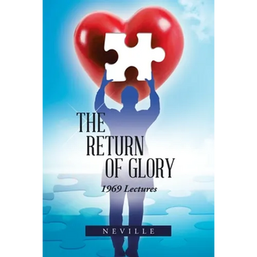 The Return of Glory: 1969 Lectures