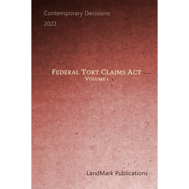 Federal Tort Claims Act: Volume 1