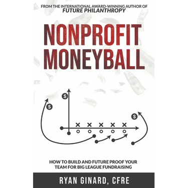 Nonprofit Moneyball: How To Build And Future Proof Your Team For Big League Fundraising