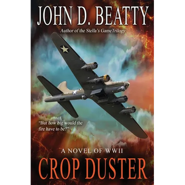 Crop Duster: A Novel of World War Two