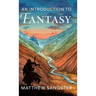 An Introduction to Fantasy