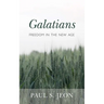 Galatians: Freedom in the New Age