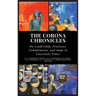 The Corona Chronicles: On Leadership, Processes, Commitments, and Hope in Uncertain Times