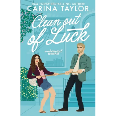 Clean Out of Luck: a whimsical romance