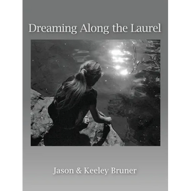Dreaming Along the Laurel