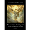 Echoes of the Divine: Jakob Lorber's Spiritual Legacy: Unveiling Spiritual Insights from the Austrian Mystic of the 19th Century