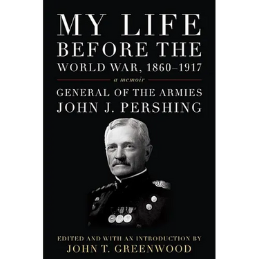 My Life Before the World War, 1860-1917: A Memoir