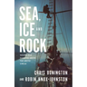 Sea, Ice and Rock: Sailing and Climbing Above the Arctic Circle