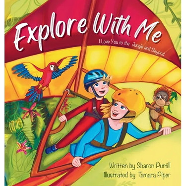 Explore With Me: I Love You to the Jungle and Beyond (Mother and Son Edition)