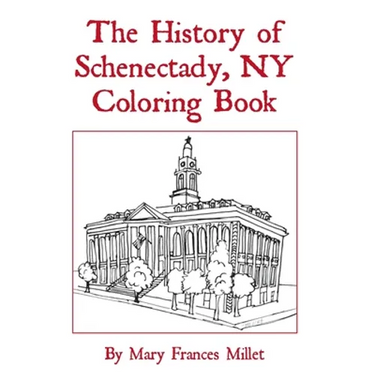 History of Schenectady Coloring Book