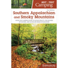 Best Tent Camping: Southern Appalachian and Smoky Mountains: Your Car-Camping Guide to Scenic Beauty, the Sounds of Nature, and an Escape from Civiliz