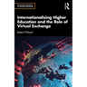 Internationalising Higher Education and the Role of Virtual Exchange