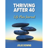 Thriving After 40 Journal