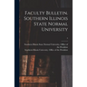 Faculty Bulletin. Southern Illinois State Normal University; 3