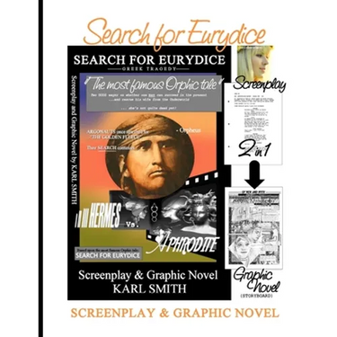 Search for Eurydice: Screenplay & Graphic Novel