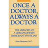 Once a Doctor, Always a Doctor