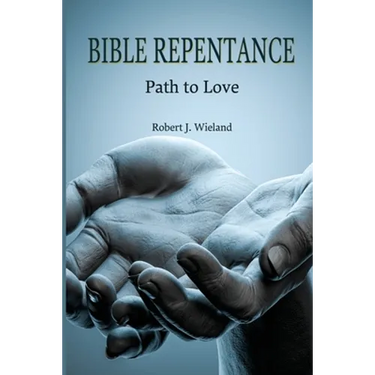 Bible Repentance: Path to Love
