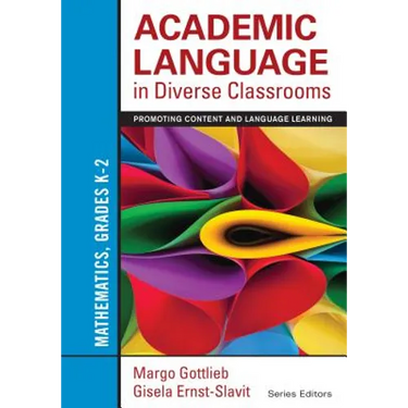 Academic Language in Diverse Classrooms: Mathematics, Grades K-2: Promoting Content and Language Learning