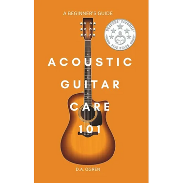 Acoustic Guitar Care 101: A Survival Guide for Beginners