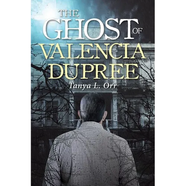 The Ghost of Valencia Dupree
