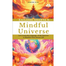 Mindful Universe