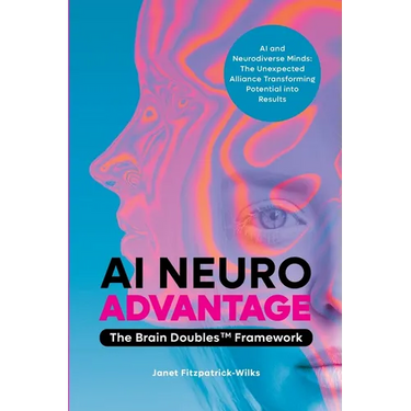 AI Neuroadvantage: The Brain Doubles Framework