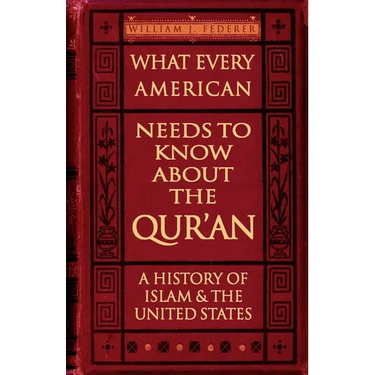 What Every American Needs to Know about the Qur'an: A History of Islam & the United States