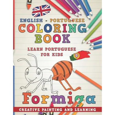 Coloring Book: English - Portuguese I Learn Portuguese for Kids I Creative Painting and Learning.