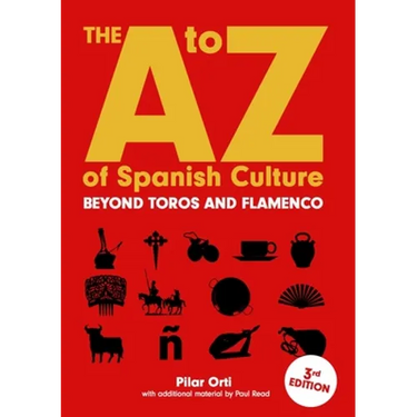 The A to Z of Spanish Culture
