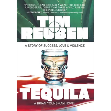 Tequila: A Story of Success, Love & Violence