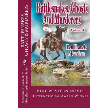 Rattlesnakes, Ghosts and Murderers: Volume 1: McKenna and Barnett