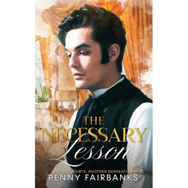 The Necessary Lesson: A Late Regency Romance