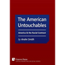 The American Untouchables: America & the Racial Contract: A historical perspective on race-based politics