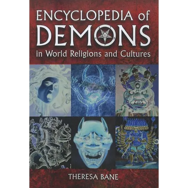 Encyclopedia of Demons in World Religions and Cultures
