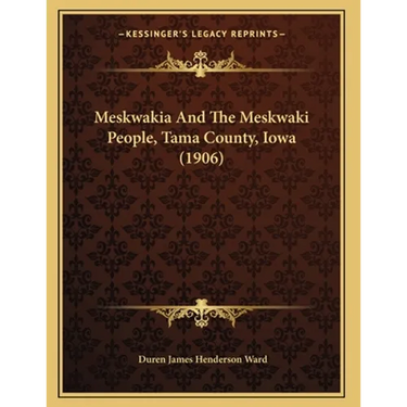 Meskwakia And The Meskwaki People, Tama County, Iowa (1906)