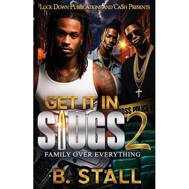 Get It In Slugs 2: Family Over Everything
