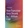 How Transistor Area Shrank by 1 Million Fold