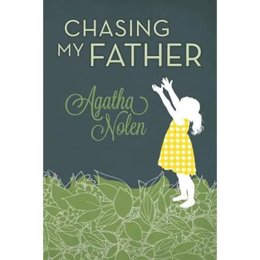 Chasing My Father