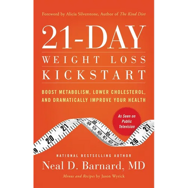 21-Day Weight Loss Kickstart: Boost Metabolism, Lower Cholesterol, and Dramatically Improve Your Health