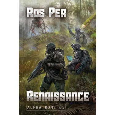Renaissance (Alpha Rome Book 5): LitRPG Series