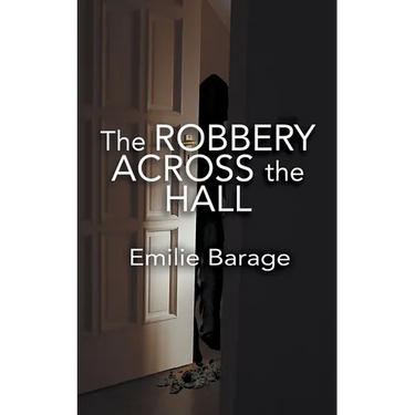 The Robbery Across the Hall