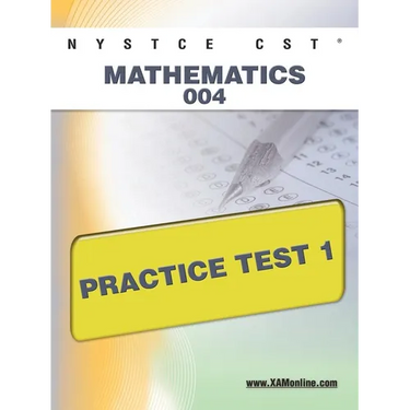 NYSTCE CST Mathematics 004 Practice Test 1